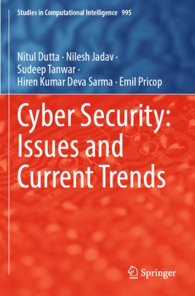Cyber Security: Issues and Current Trends