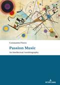 Passion: Music - An Intellectual Autobiography