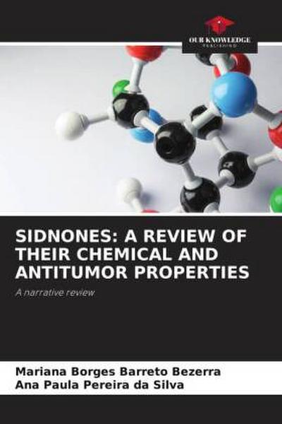 SIDNONES: A REVIEW OF THEIR CHEMICAL AND ANTITUMOR PROPERTIES
