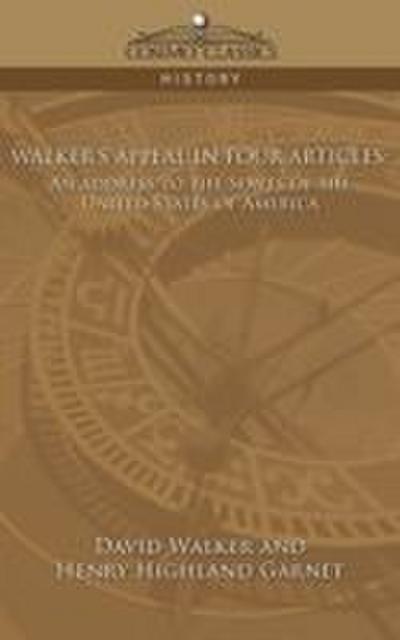 Walker’s Appeal in Four Articles