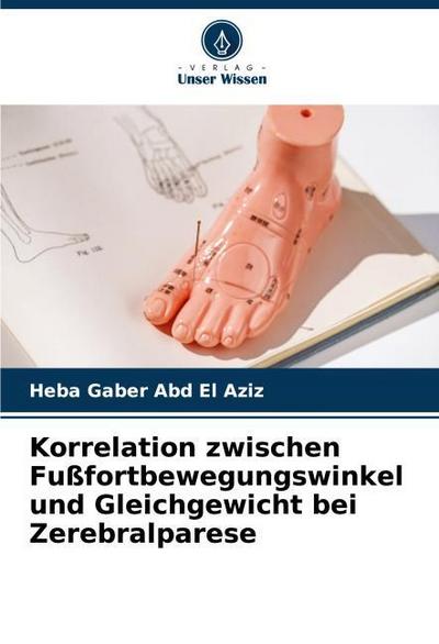 Korrelation zwischen Fußfortbewegungswinkel und Gleichgewicht bei Zerebralparese