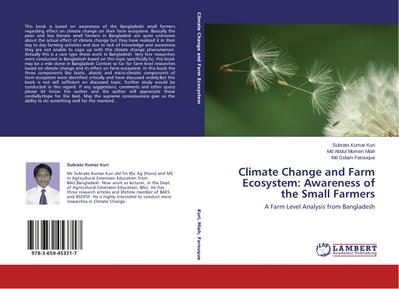 Climate Change and Farm Ecosystem: Awareness of the Small Farmers