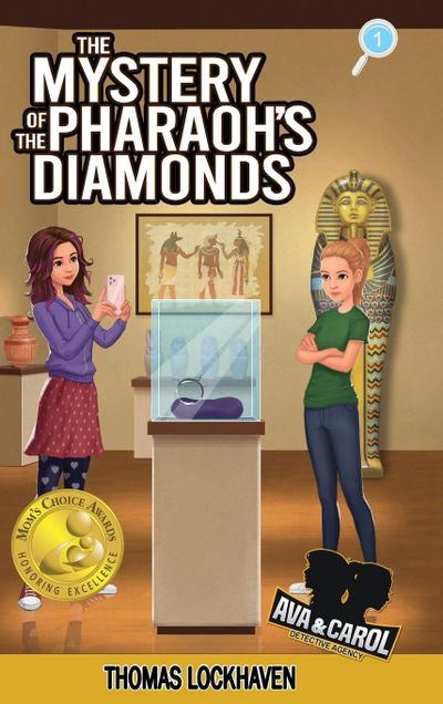 The Mystery of the Pharaoh’s Diamonds (Book 1)
