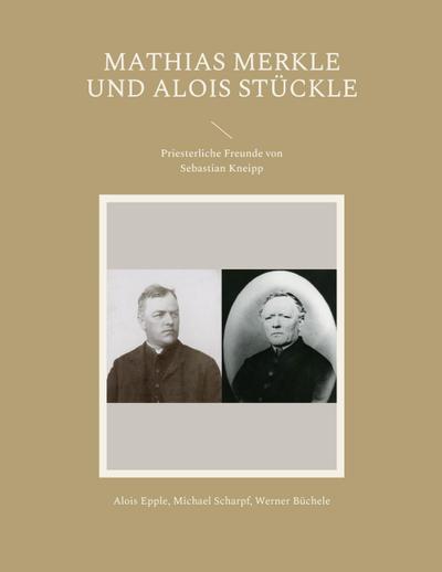 Mathias Merkle und Alois Stückle