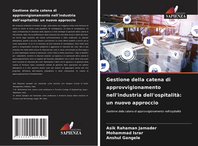 Gestione della catena di approvvigionamento nell’industria dell’ospitalità: un nuovo approccio