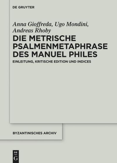 Die metrische Psalmenmetaphrase des Manuel Philes
