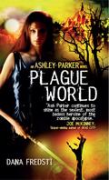 Plague World - Dana Fredsti