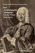 Der ’Französische Jahrgang’ Georg Philipp Telemanns