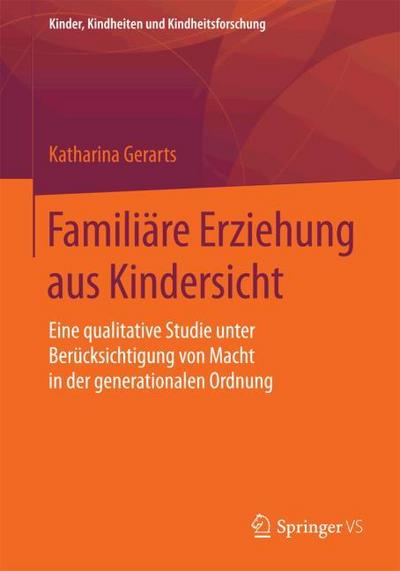 Familiäre Erziehung aus Kindersicht