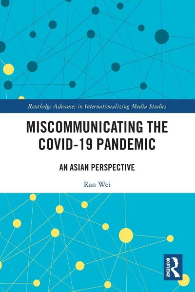 Miscommunicating the COVID-19 Pandemic
