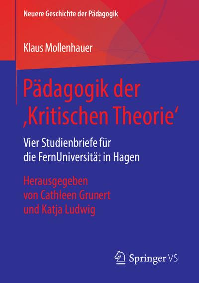 Pädagogik der ,Kritischen Theorie’
