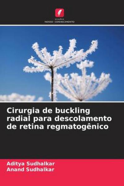 Cirurgia de buckling radial para descolamento de retina regmatogênico