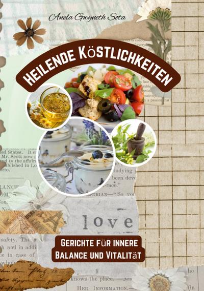 Heilende Köstlichkeiten