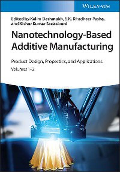 Nanotechnology-Based Additive Manufacturing