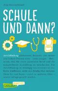 Schule und dann? Berufsfindung (Carlsen Klartext)