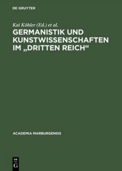 Germanistik und Kunstwissenschaften im "Dritten Reich"