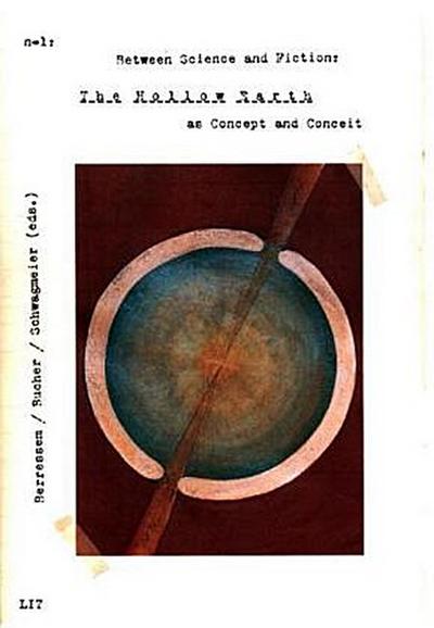 Between Science and Fiction: The Hollow Earth as Concept and Conceit