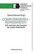 Computerwelten — Alltagswelten