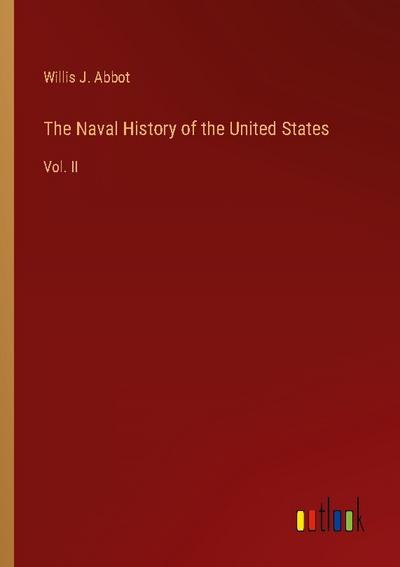 The Naval History of the United States