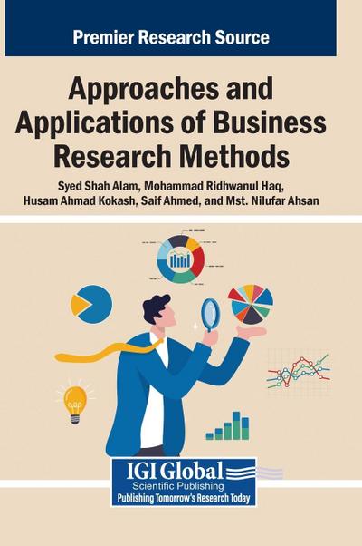 Approaches and Applications of Business Research Methods