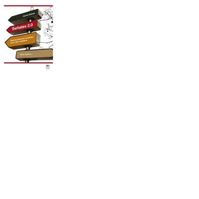 Señales 2.0 : nuevas historia de la vida cotidiana