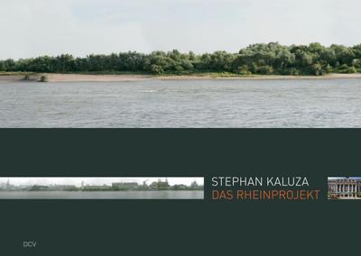 Stephan Kaluza - Das Rheinprojekt