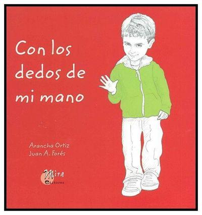 Ortiz Hernández, A: Con los dedos de mi mano