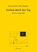 Einfach durch den Tag - Bertram Haid