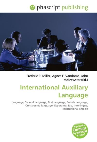 International Auxiliary Language - Frederic P. Miller