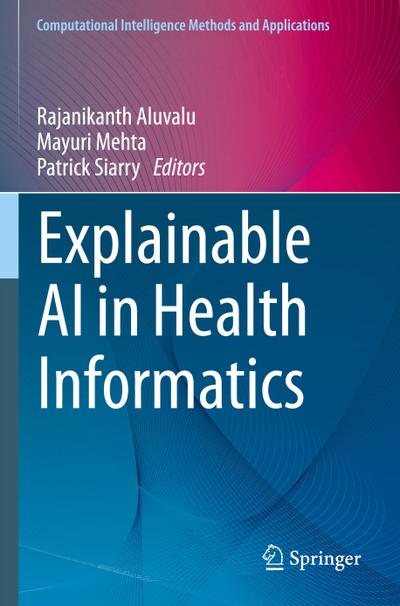 Explainable AI in Health Informatics