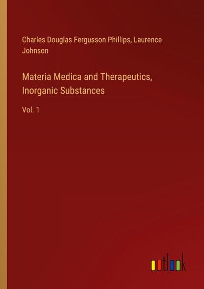 Materia Medica and Therapeutics, Inorganic Substances