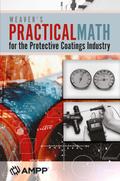 Weaver’s Practical Math for the Protective Coatings Industry