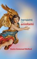 Zaprzyjaźnij się z Aniołami