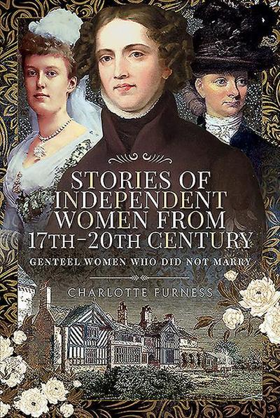 Stories of Independent Women from 17th-20th Century