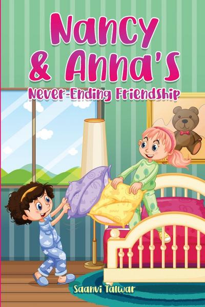 Nancy & Anna’s Never-Ending Friendship