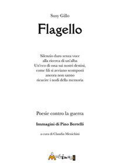 Gillo, S: Flagello. Poesie contro la guerra