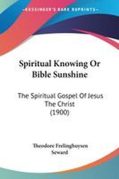 Spiritual Knowing Or Bible Sunshine