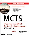 MCTS Windows SharePoint Services 3.0 Configuration Study Guide