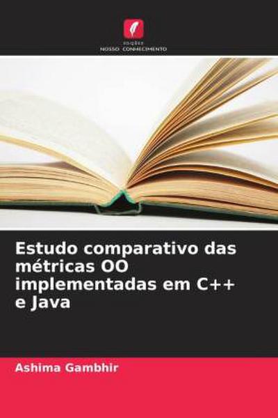 Estudo comparativo das métricas OO implementadas em C++ e Java