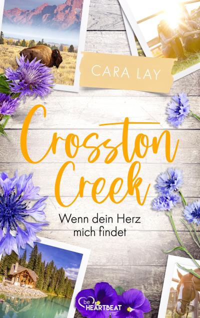 Crosston Creek - Wenn dein Herz mich findet