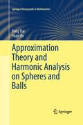 Approximation Theory and Harmonic Analysis on Spheres and Balls