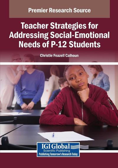 Teacher Strategies for Addressing Social-Emotional Needs of P-12 Students