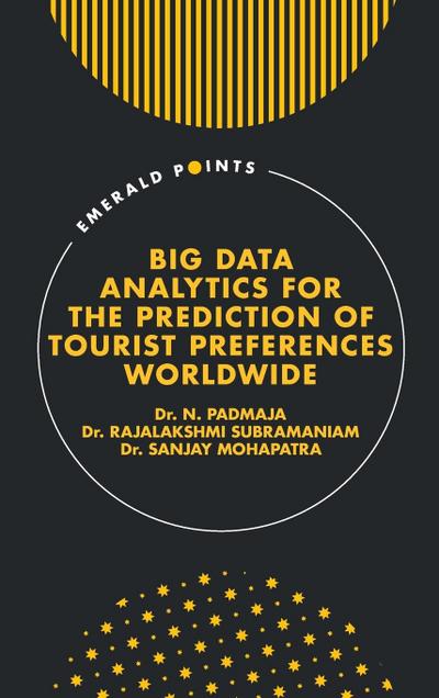 Big Data Analytics for the Prediction of Tourist Preferences Worldwide