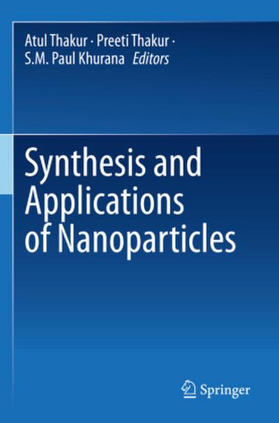 Synthesis and Applications of Nanoparticles