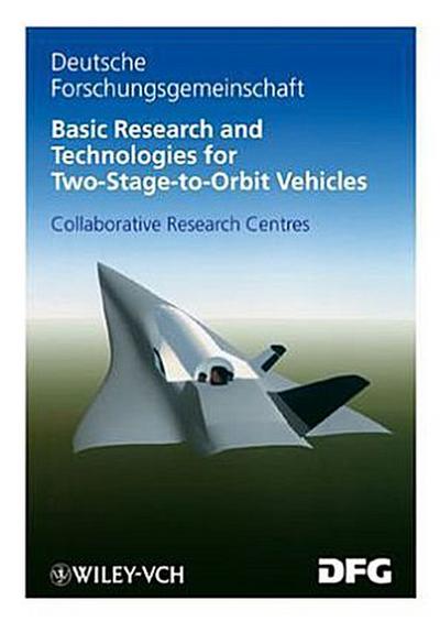 Basic Research and Technologies for Two-Stage-to-Orbit Vehicles
