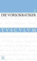 Die Vorsokratiker Parmenides, Zenon, Empedokles. Bd.2