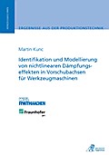 Identifikation und Modellierung von nichtlinearen Dämpfungseffekten in Vorschubachsen für Werkzeugmaschinen