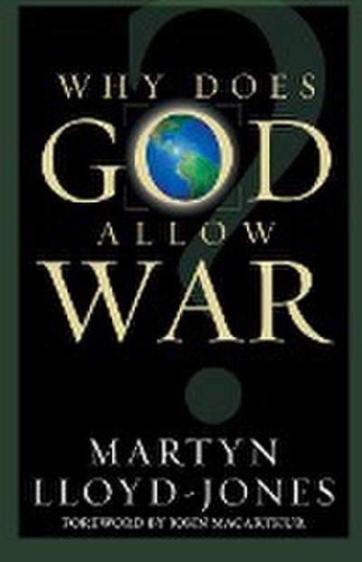 Why Does God Allow War?