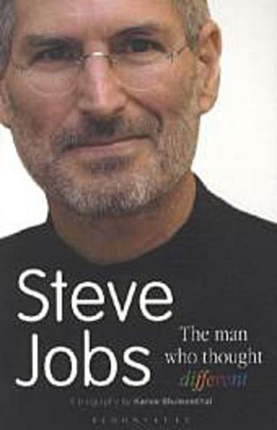 Steve Jobs The Man Who Thought Different