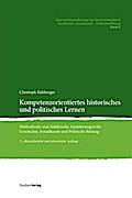Kompetenzorientiertes historisches und politisches Lernen